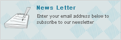 News Letter Enter your email address below to subscribe to our newsletter